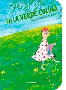 En la verde colina cuento para niños Ediciones Ekaré en Panamá