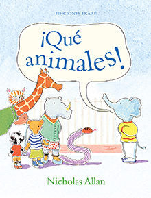 ¡Qué animales! Ediciones Ekaré